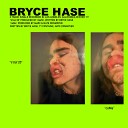 Bryce Hase feat TyFontaine - coMa