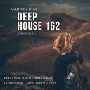 GABRIEL RO - Deep House 162