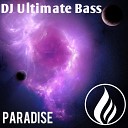 DJ Ultimate Bass - Paradise Radio Edit
