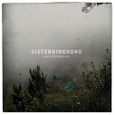Sisterkingkong - The Glory Is Lost