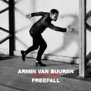 Armin Van Buuren Feat Bullysongs - Freefall Extended Mix