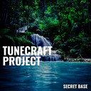 Tunecraft Project - Secret Base Original Mix