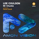 Lee Coulson - Mr Chunks Daniel Kandi Remix