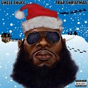 Uncle Chucc feat Knotch - Fa La La