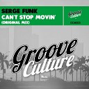 Serge Funk - Can t Stop Movin
