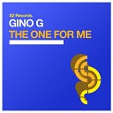 Gino G - The One for Me Original Club Mix