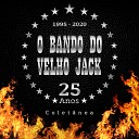 O Bando do Velho Jack - A Minha Vida Rock n roll