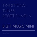 8 Bit Music Mini - The Bonnie Banks O Loch Lomond