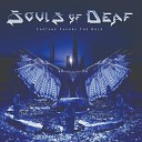 Souls Of Deaf - My Will Be Done