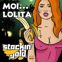 StackinGold - Moi Lolita Lolipop Mix