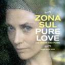 Zona Sul Sophie Wegener feat Hajo Von Hadeln Sava Medan Pedro Tagliani Tizian… - Vivo Sonhando Bonus Track