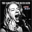 The Samantha Fish Blues Band - Something On Your Mind