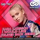 Zara Larsson - I Would Like Oliver Back Remix