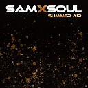 SAMXSOUL - Summer Air