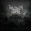 This Fallen Empire - Overcome