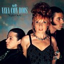 Vaya Con Dios - I Don't Want To Know