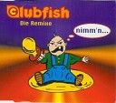 Clubfish - Nimm n Private Area Remix