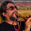 Chano Diaz Limaco - Despacito