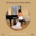 Piano Jazz Relax - Enjoy What I Play