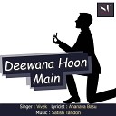 Vivek - Deewana Hoon Main