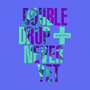Double Drop Blak Trash - Way Original Mix