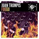 Juan Trompis - Fuego Original Mix