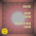 Brian Sid - How Low Can You Go Club Mix