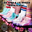 C Da Afro J B Boogie - Hot Disco Original Mix