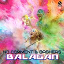 No Comment Bashers - Balagan Original Mix