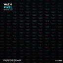 Waen - Pixel Original Mix