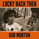 Rob Morton - Just One More Day with You Remastered