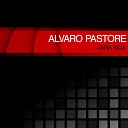 Alvaro Pastore - Walk Along The Field Original Mix