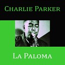 Charlie Parker - Out Of Nowhere