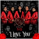 Grupo NG - I Love You