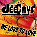 Disco Deejays - We Love to Love Radio Edit