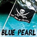 The King Of Pirates - Blue Pearl The Lost Island Minimal Pirate Mix