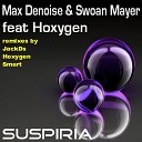 Max Denoise Swoan Mayer Feat Hoxygen - Suspiria Smart Remix