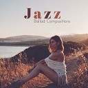 Calming Jazz Relax Academy - Melody for Perfect Morning