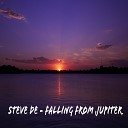 Steve De - Falling From Jupiter