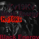 Black Energy - Kv19kv prod by Nazz Muzik