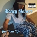 Money Makerr - Keep Going for It