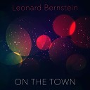 Leonard Bernstein - Lucky to Be Me