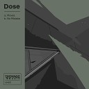 Dose - Make No Mistake Original