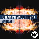Jeremy Prisme Frimax - Magical Original Mix