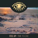 Feel Up - Time To Love (Original Mix)