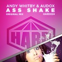 Andy Whitby Audox - Ass Shake Original Mix