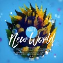 Maty - New World Original Mix