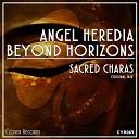 Angel Heredia Beyond Horizons - Sacred Charas Original Mix