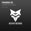 Paranoiac Del IzMyLova - Your Soul Original Mix