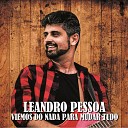Leandro Pessoa - Quem Eu Te Amo